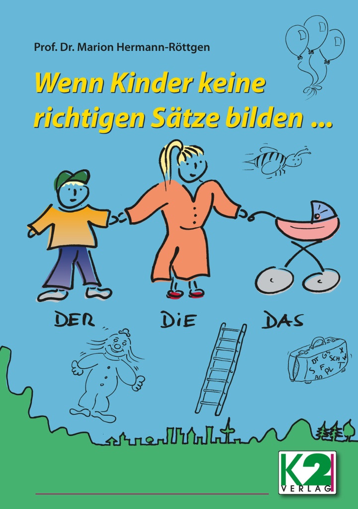 Wenn Kinder keine richtigen Sätze bilden