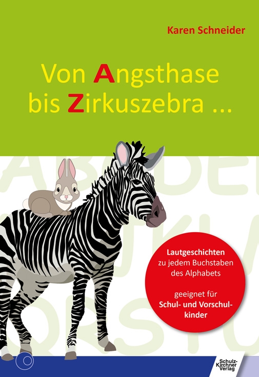 Von Angsthase bis Zirkuszebra ...*
