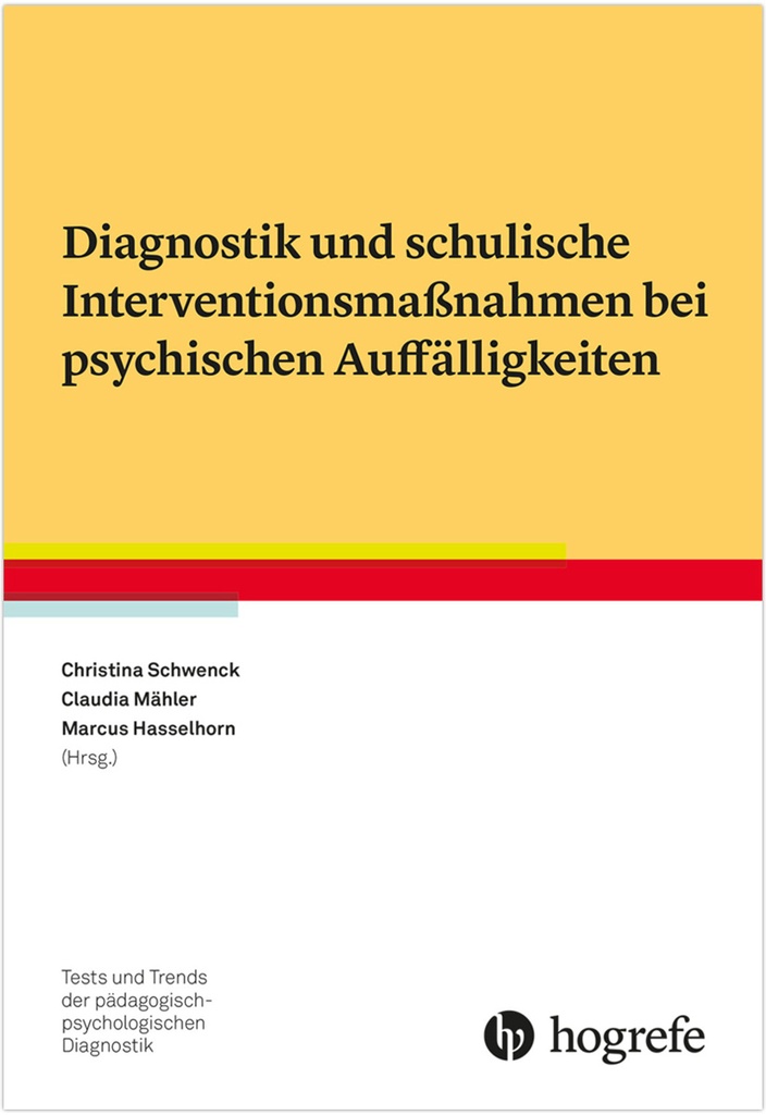 Diagnostik und schulische Interventionsmaßnahmen bei psychischen Auffälligkeiten*