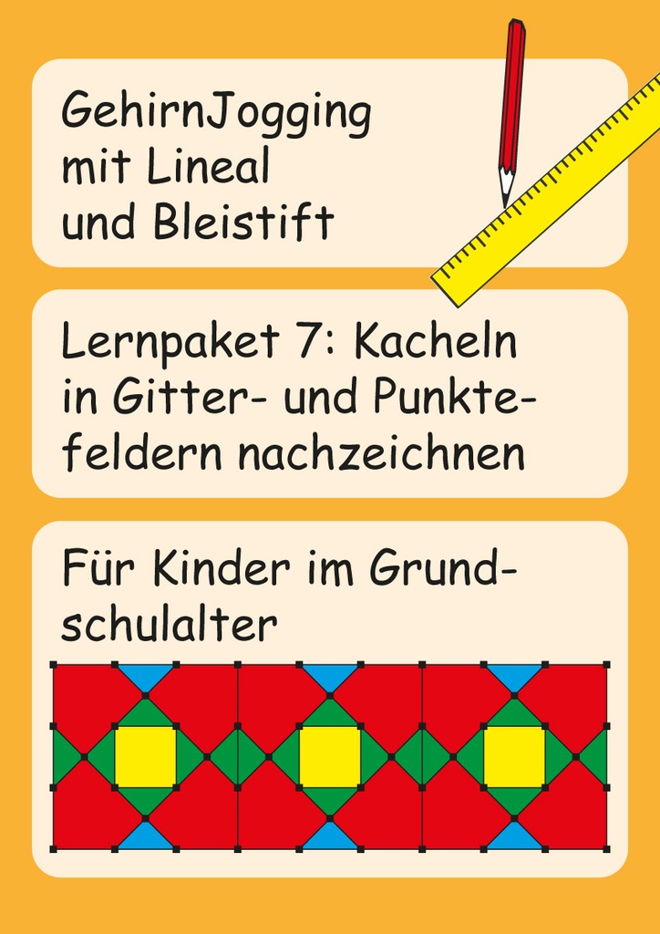 Lernpacket 7: Kacheln in Gitter- und Punktefeldern nachzeichnen PDF 