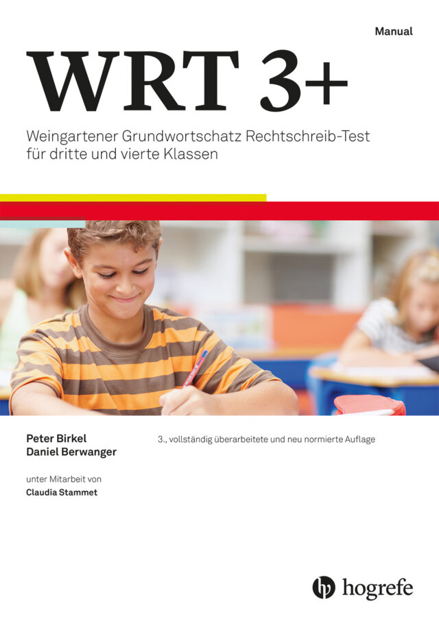 WRT 3+ Weingartener Grundwortschatz Rechtschreib-Test für dritte und vierte Klassen