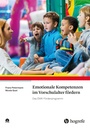 Emotionale Kompetenzen im Vorschulalter fördern (Handanweisung) 