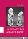 Grundlagen der Aphasietherapie E-Book
