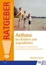 Asthma bei Kindern und Jugendlichen E-Book